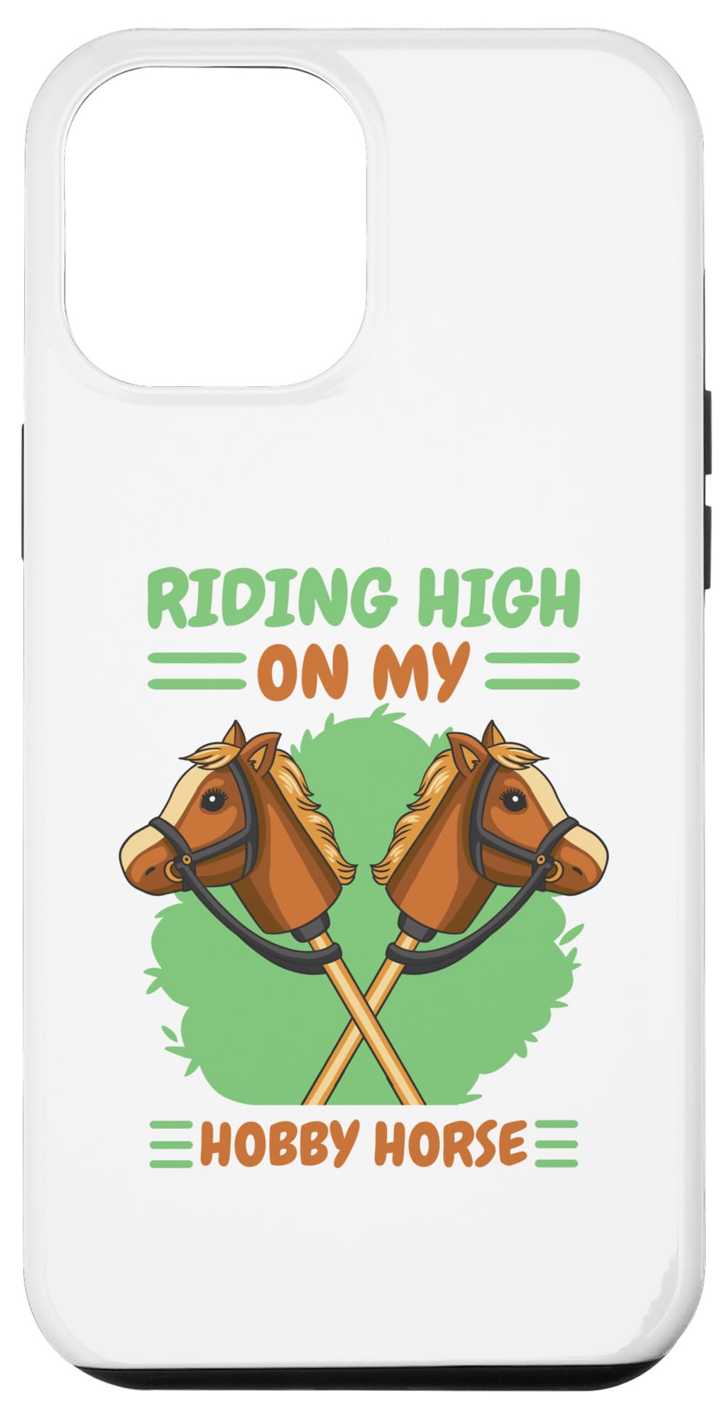 iPhone 15 Plus Riding High On My Hobby Horse Case