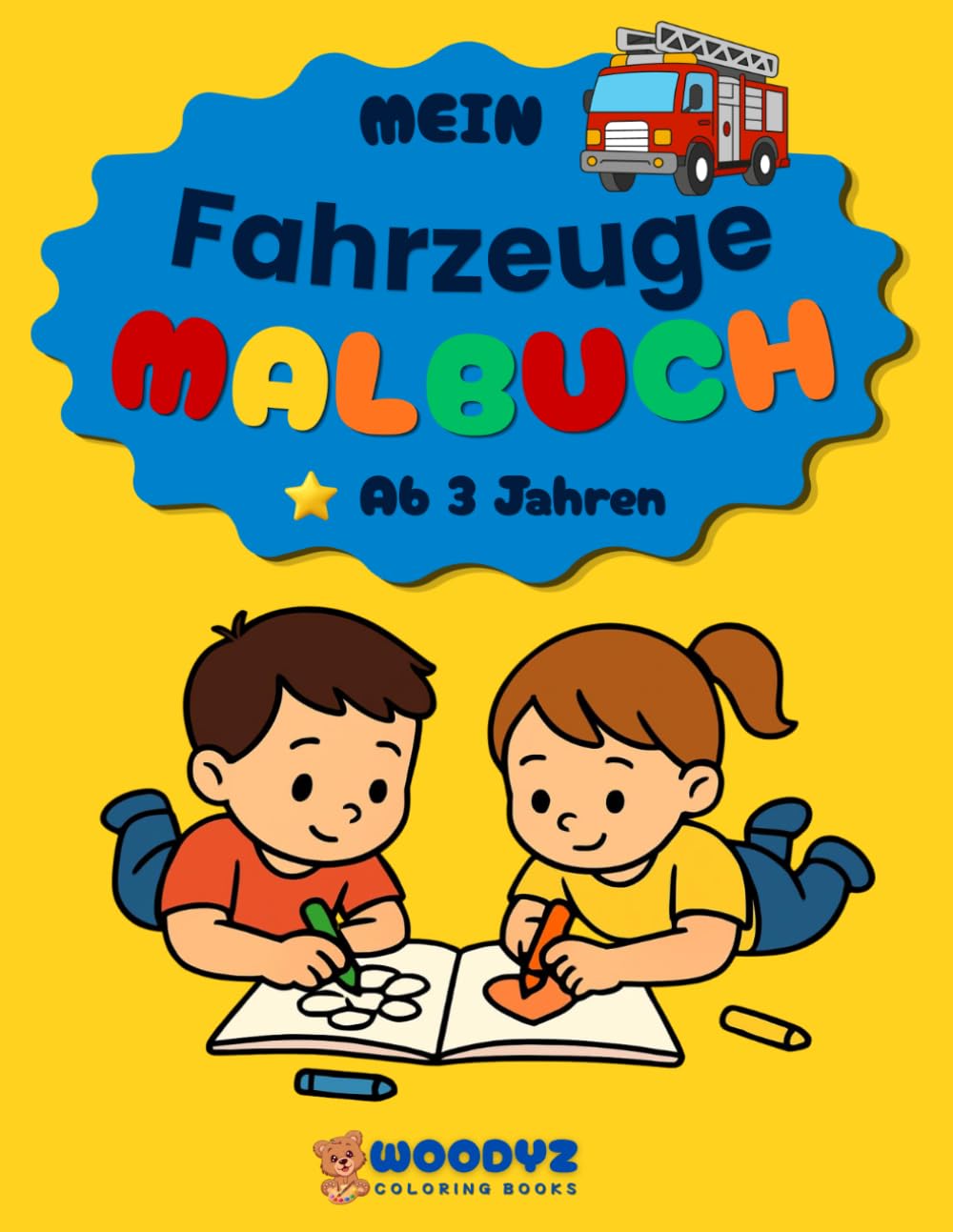Mein Fahrzeuge Malbuch: Malbuch ab 3-6 Jahren | 70 starke Motive & spannende Szenen für kleine Entdecker | Dicke Linien & Scheren-Hilfslinie zum Ausschneiden (Woodyz Malbuch-Reihe)