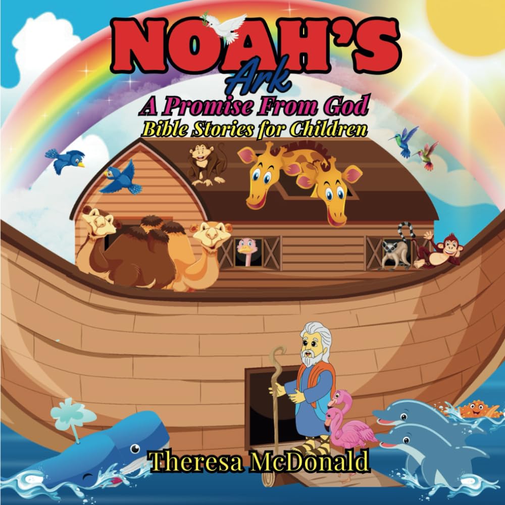 Noah’s ARK: A Promise From God - Bible Stories for Children