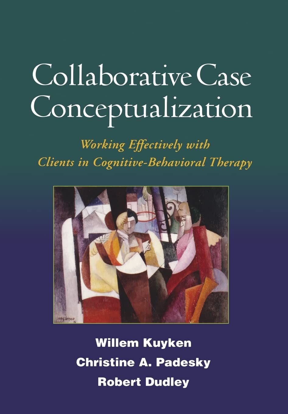Buy Collaborative Case Conceptualization: Working Effectively With Clients in Cognitive-Behavioral Therapy — BookShops.in