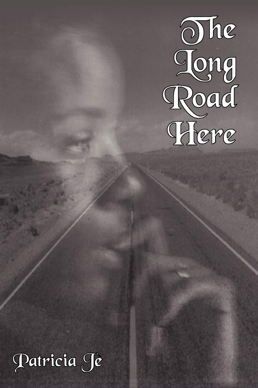 The Long Road Here