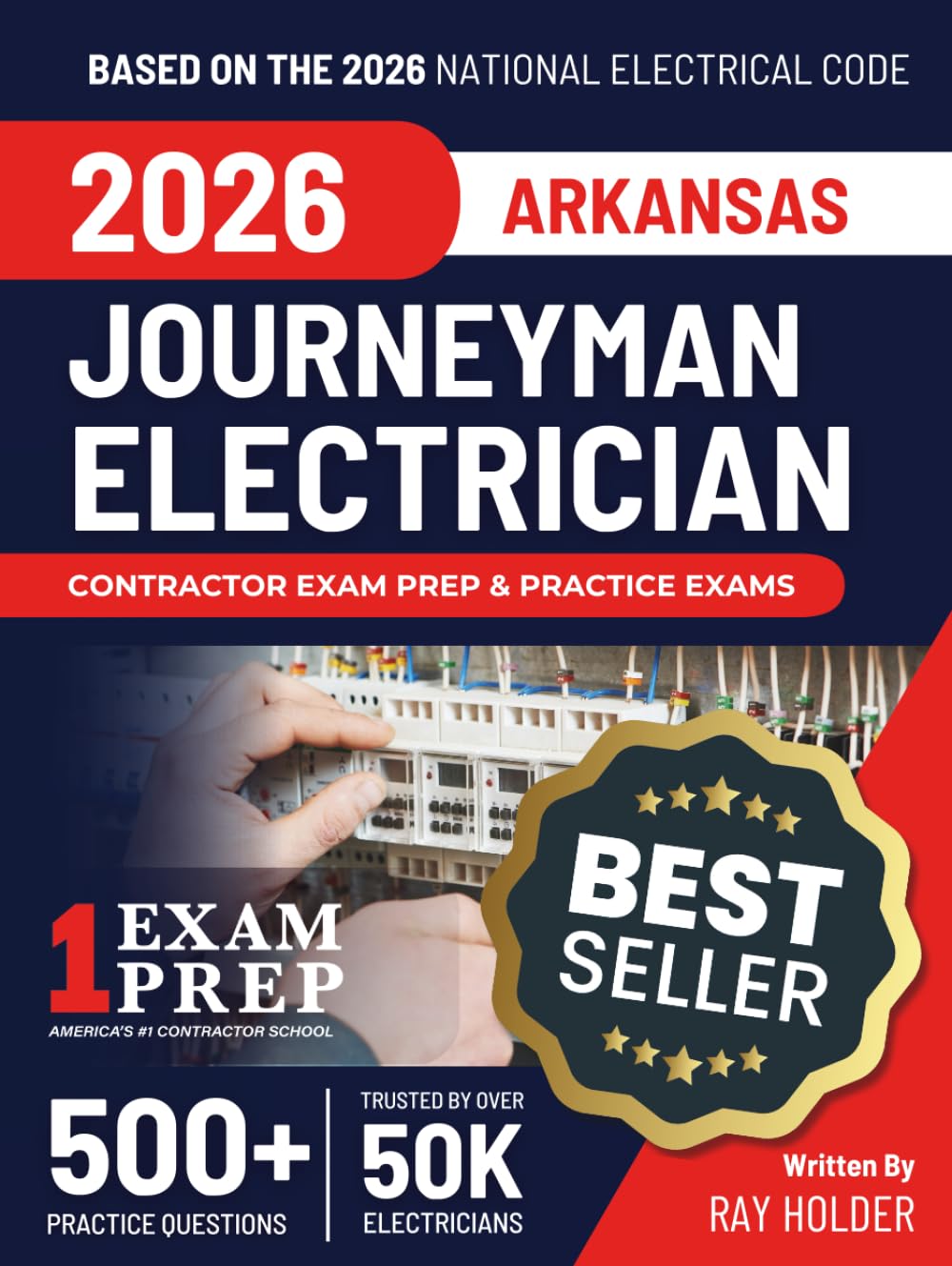 Arkansas 2026 Journeyman Electrician Exam Prep and Study Guide: 12 Practice Exams + 2 Full Final Exams: Trusted by 50k Electricians