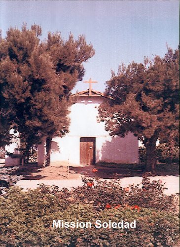 Mission Soledad de California libro de historia colonial americana y arquitectura de misiones