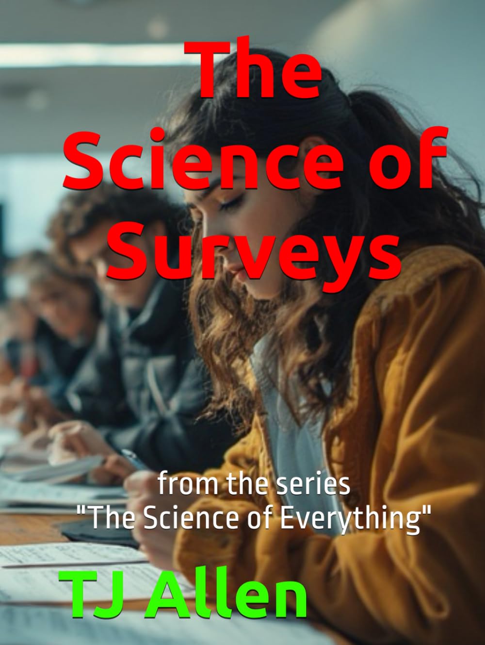 The Science of Surveys: from the series "The Science of Everything"