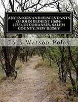 ANCESTORS AND DESCENDANTS Of JOHN BEDIENT (1684-1758), Of COHANSEY, SALEM COUNTY, NEW JERSEY: John Bedient, also known as John Bedant & husband of ... (1698-1733), of Providence, Rhode Island 1522949070 Book Cover