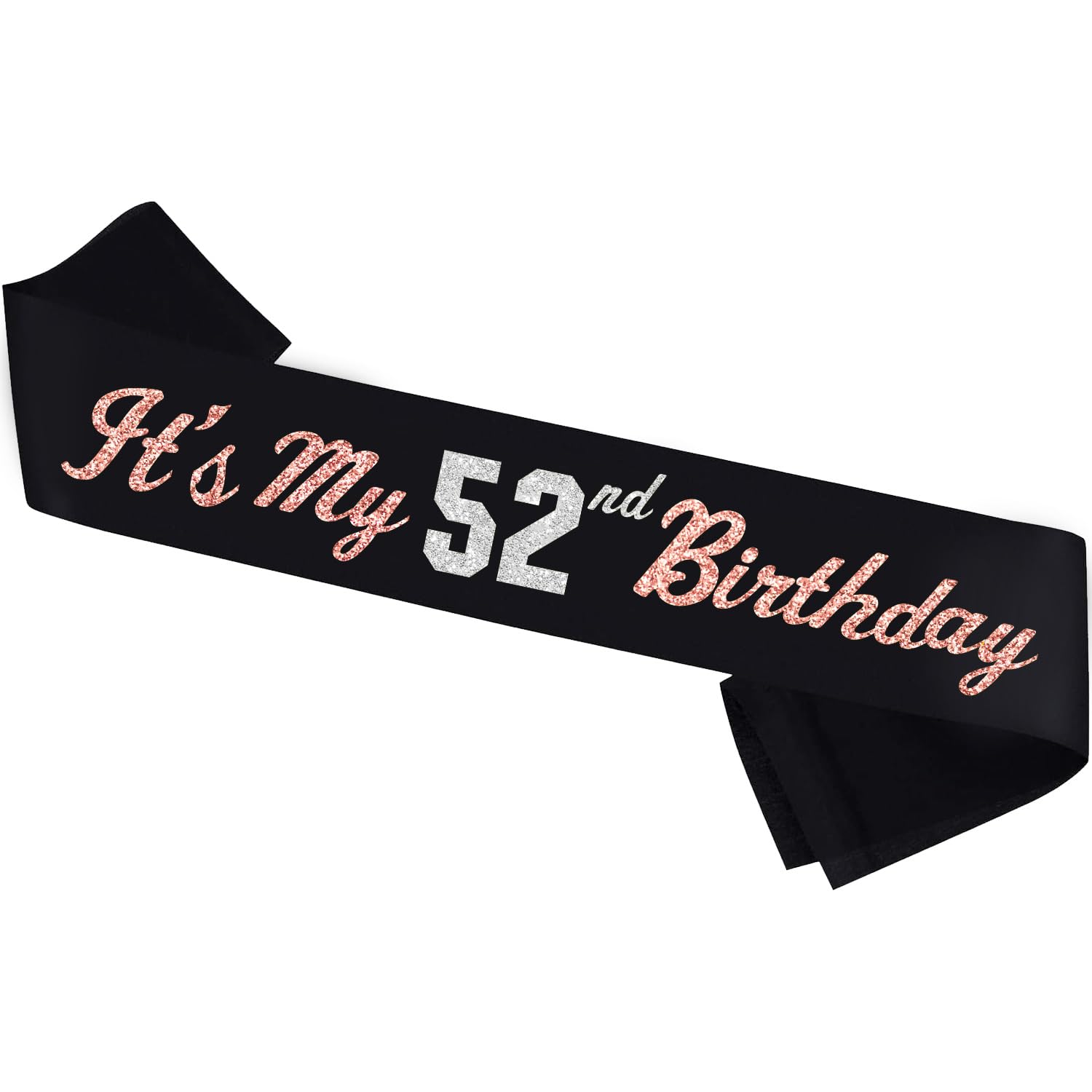 Itโs My 52nd Birthday Sash Silver Rose Gold Foil Black Satin Birthday Sash Happy 52nd Birthday Party Gift Decorations Favors for Women Girls Men Boys (52) โ image 1