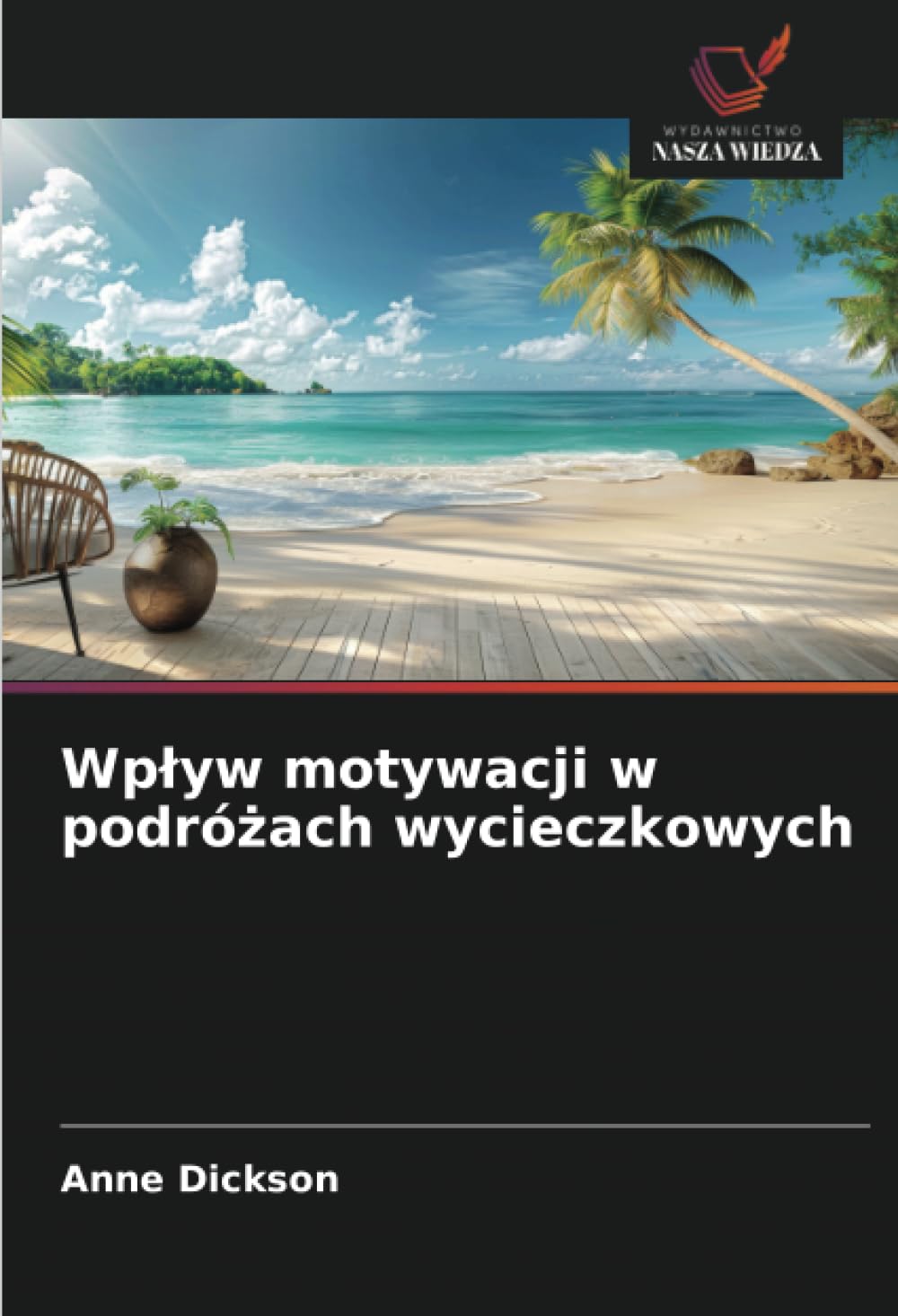 Wplyw motywacji w podróżach wycieczkowych