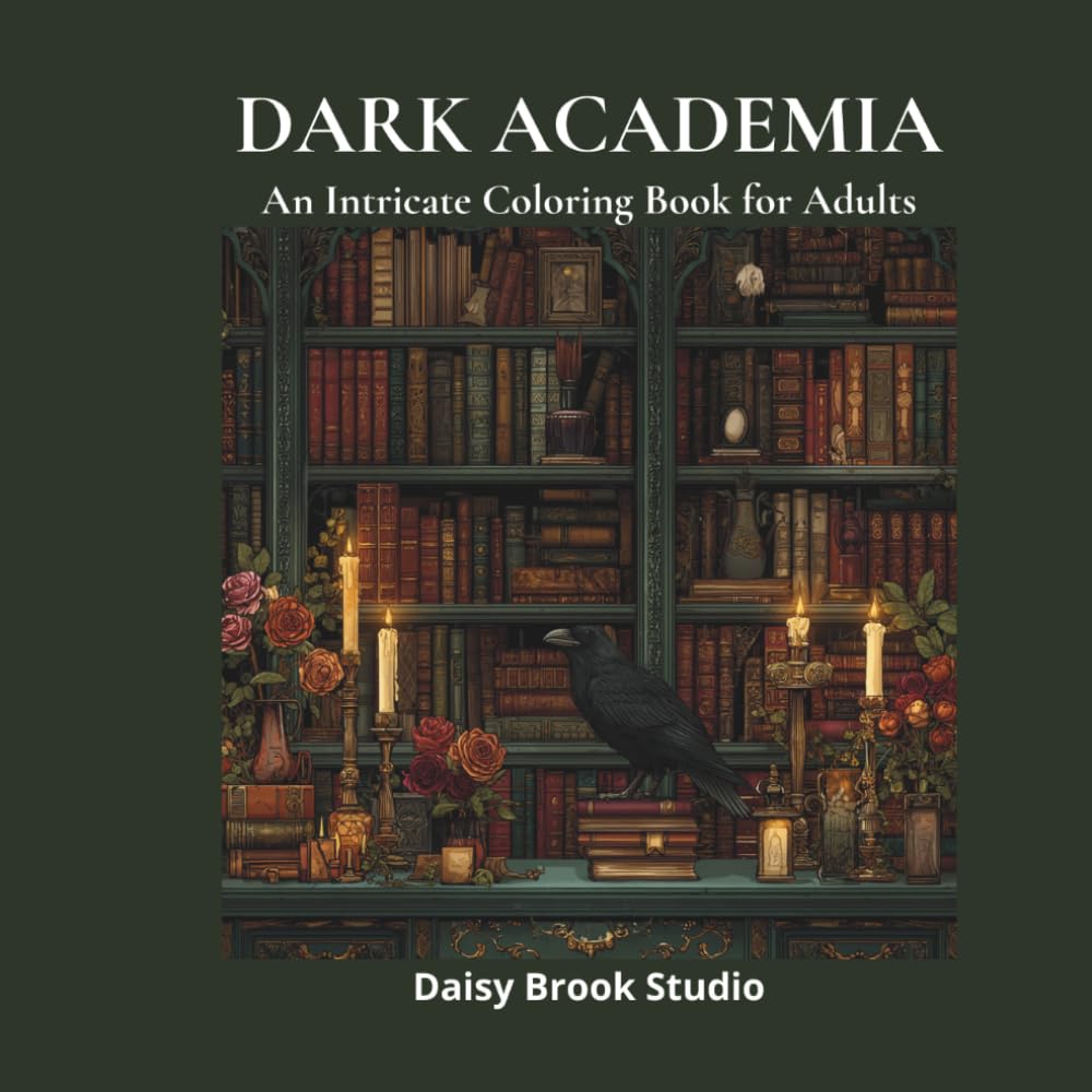 Dark Academia: An Intricate Coloring Book for Adults (Adults Coloring Books)