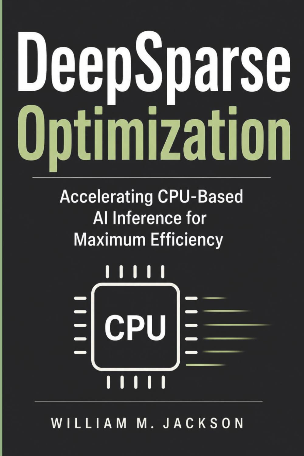 DeepSparse Optimization: Accelerating CPU-Based AI Inference for Maximum Efficiency