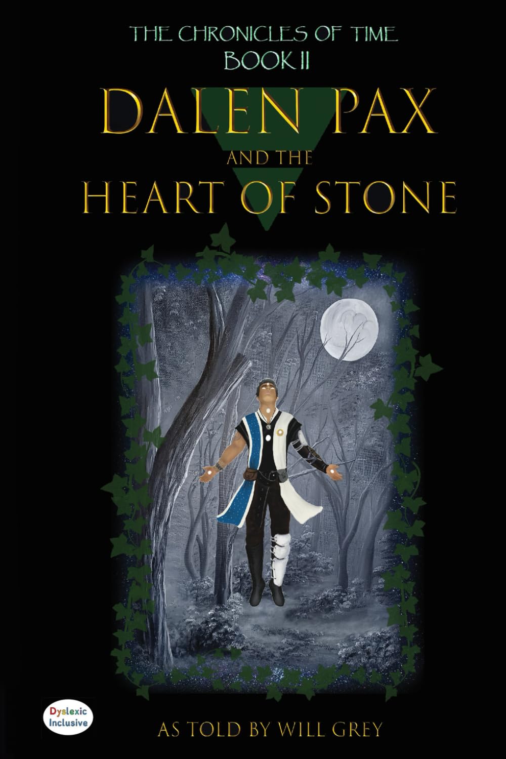 Dalen Pax and the Heart of Stone: Dyslexic Inclusive: 2 (The Chronicles of Time)