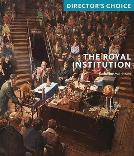 The Royal Institution: Director's Choice