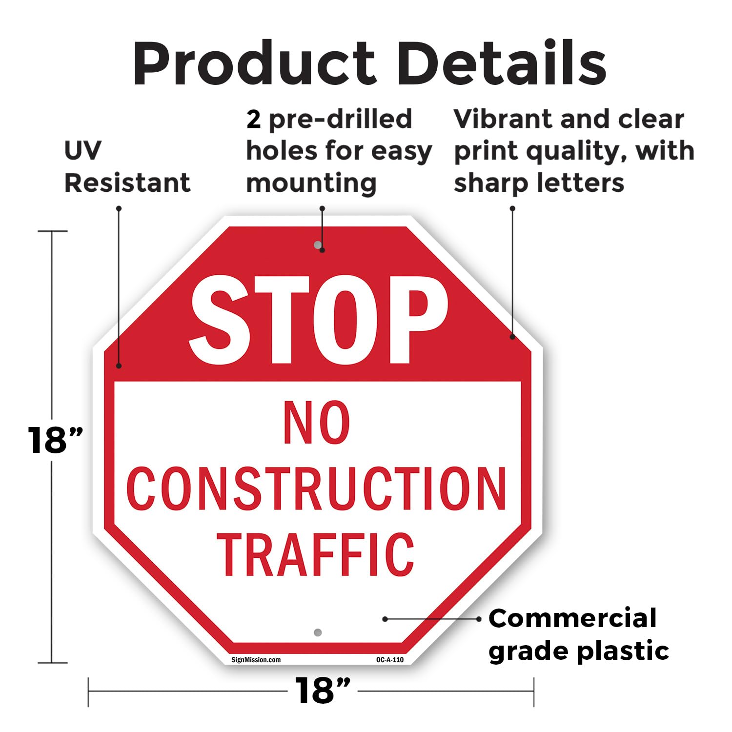 Stop No Construction Traffic Panneau octogonal en plastique résistant aux intempéries et aux UV pour lieu de travail, propriété privée et chantier de construction, fabriqué aux États-Unis 45,7 x 45,7