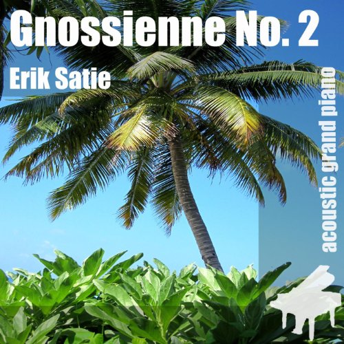 Erik Satie & 2nd Gnossienne