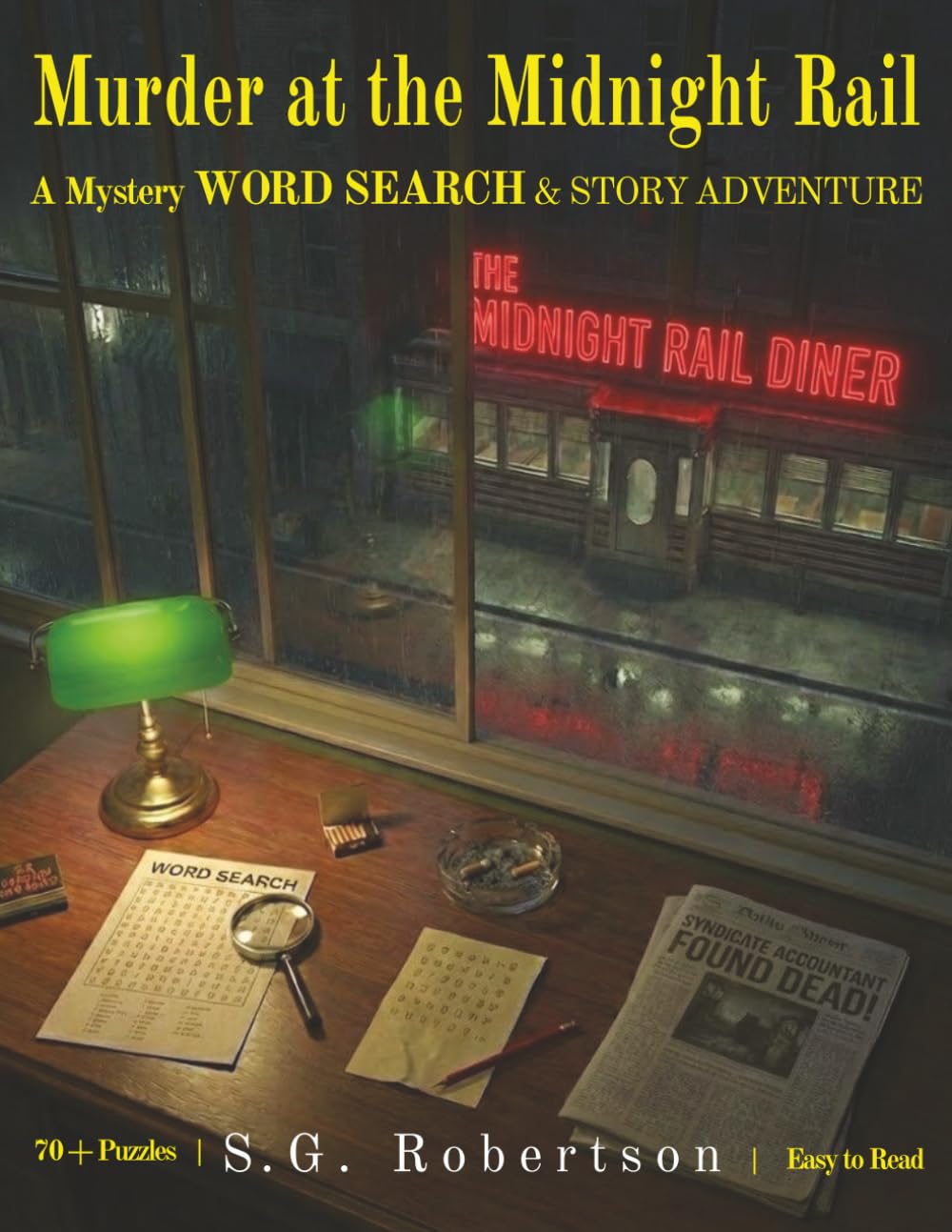 Murder at the Midnight Rail: A Mystery Word Search & Story Adventure (The Silver Pine Case Files)