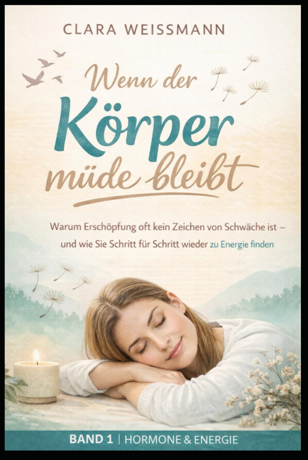 Wenn der Körper müde bleibt: Warum Erschöpfung oft kein Zeichen von Schwäche ist – und wie Sie Schritt für Schritt wieder zu Energie finden (Hormone & Energie)