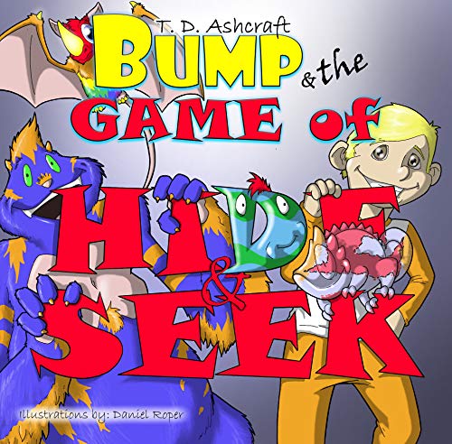 Bump and the Game of Hide and Seek (Bump the Monster Book 4)