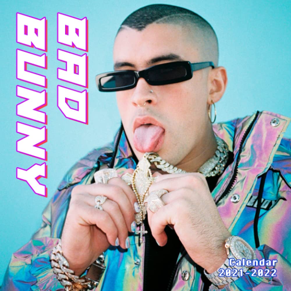 Bad Bunny Calendar 2021 - 2022: 16 Months Calendar from September 2021 to December 2022, Special Gifts For Bad Bunny Fans, Daily Weekly & Monthly Yearly Agenda Calendar
