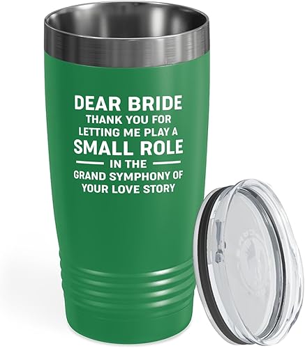 Bride Gift from Officiant Tumbler 20oz Green -Small Role - Bridal Shower Bride To Be Bachelorette Party Newlywed Wedding Officiant Brother