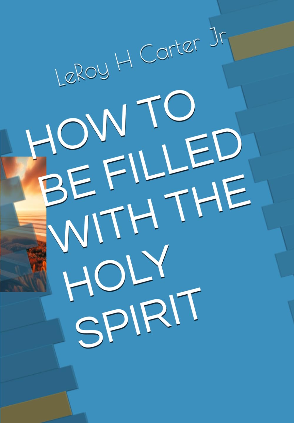 HOW TO BE FILLED WITH THE HOLY SPIRIT