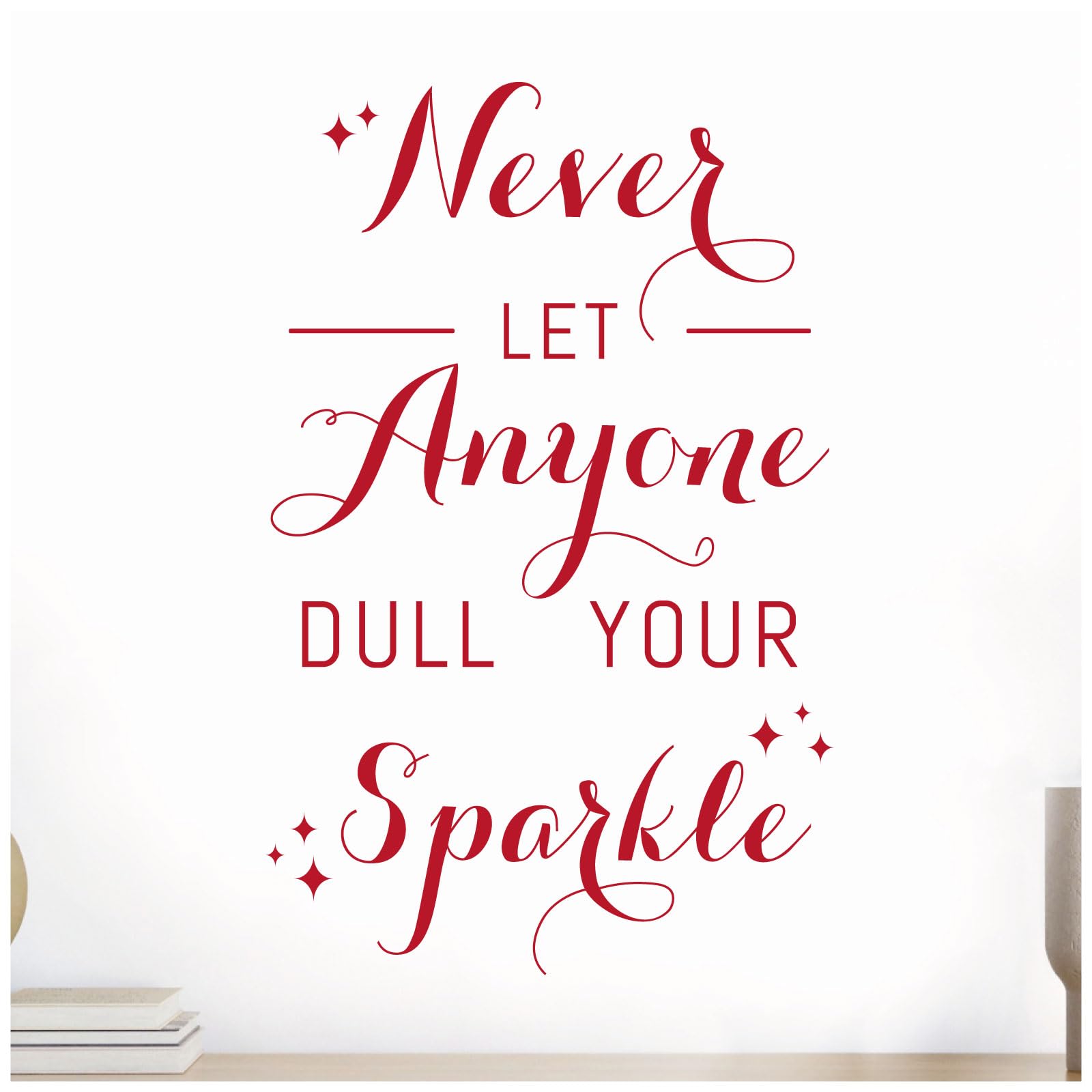 Never Let Anyone Dull Your Sparkle - Motivational Wall Quote Decor, Wall Art Sticker [Medium] [Cherry]