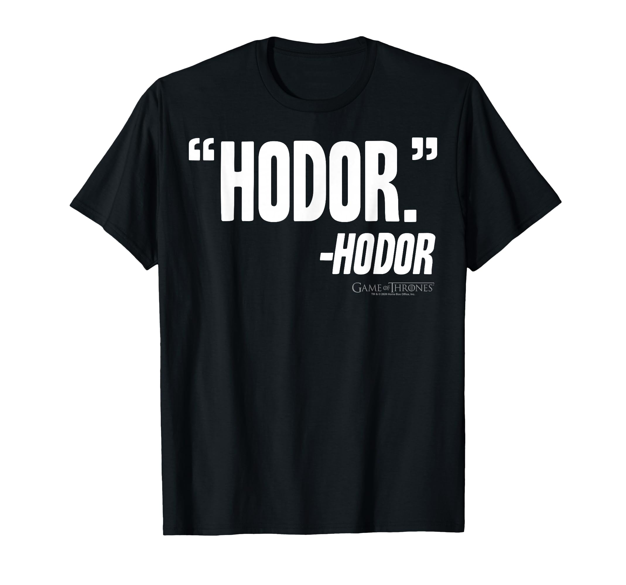 Hodor Quote T-Shirt