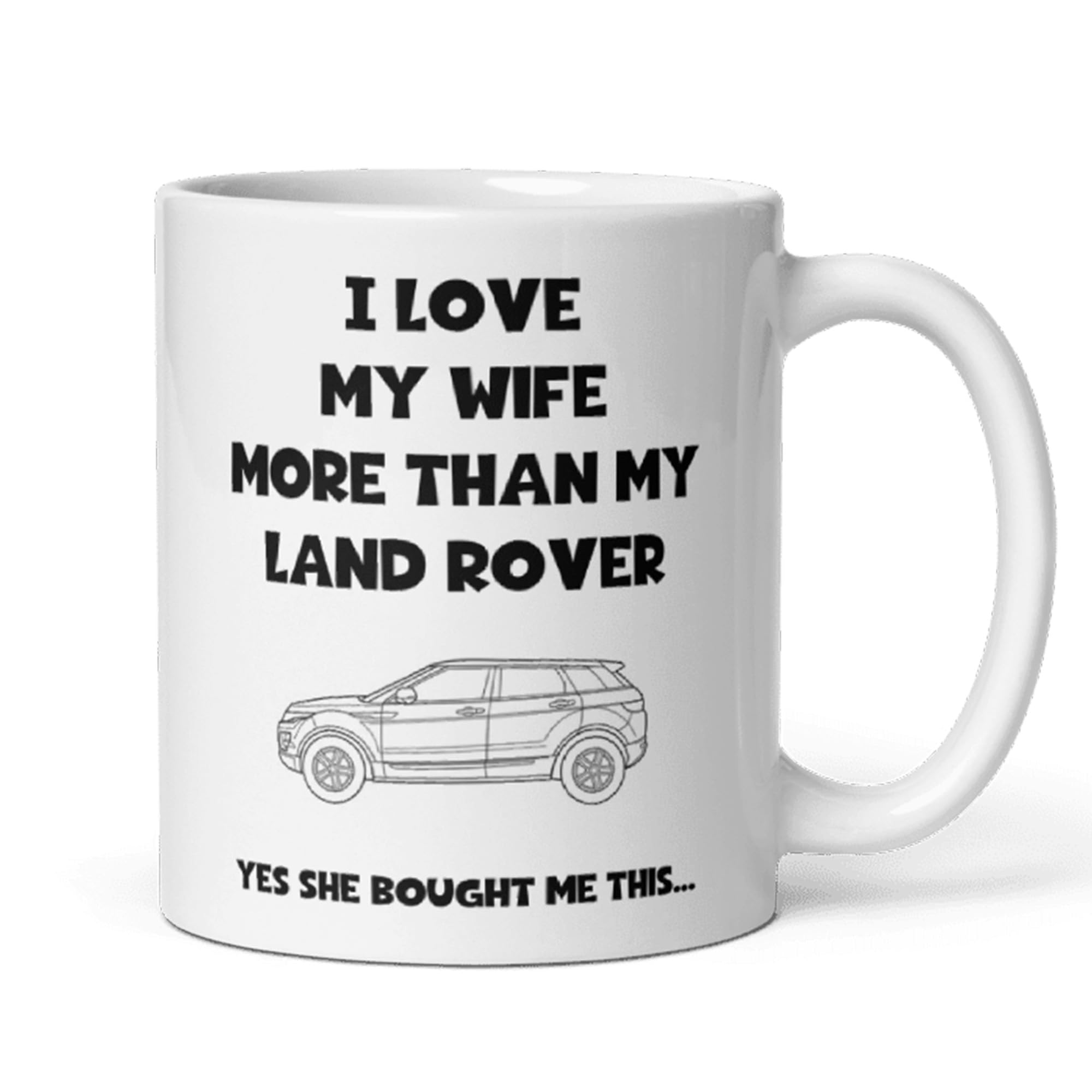 Confidently Quirky - Love My Wife More Than My Land Rover White Mug, Funny Husband Mug, Land Rover Fan Gift, 4x4 Car Lover Present, Hilarious Land Rover Mug for Him