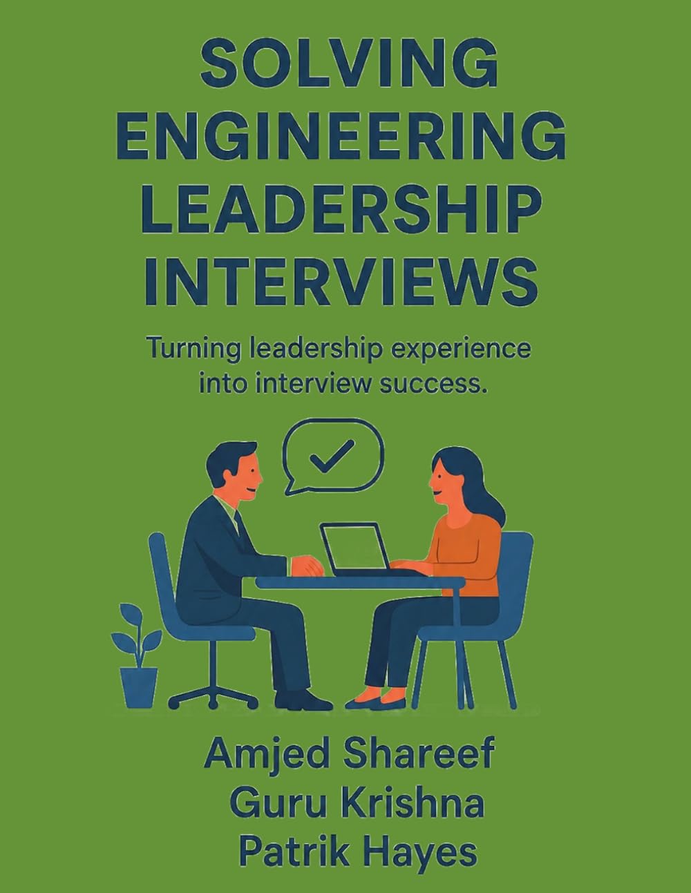 Solving Engineering Leadership Interviews: Turning leadership experience into interview success