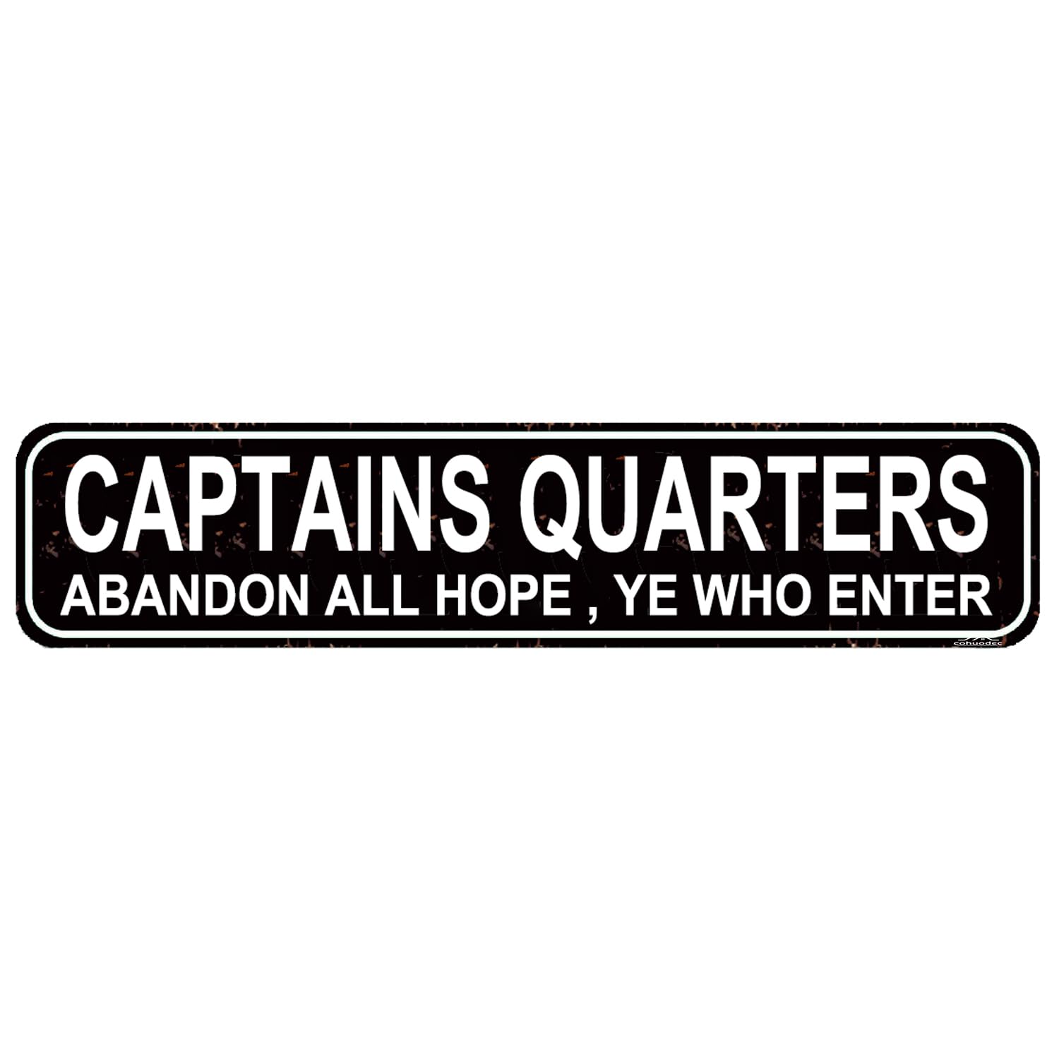 Funny Boat Captain Sign - 'Abandon All Hope Ye Who Enter' Metal Plaque,4x16 Inch Nautical Humor Decor for Boats & Pirate Lovers