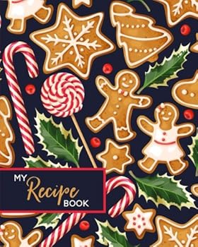 Paperback My Recipe Book: Blank Cookbook Journal to Write In, Christmas Gingerbread Book