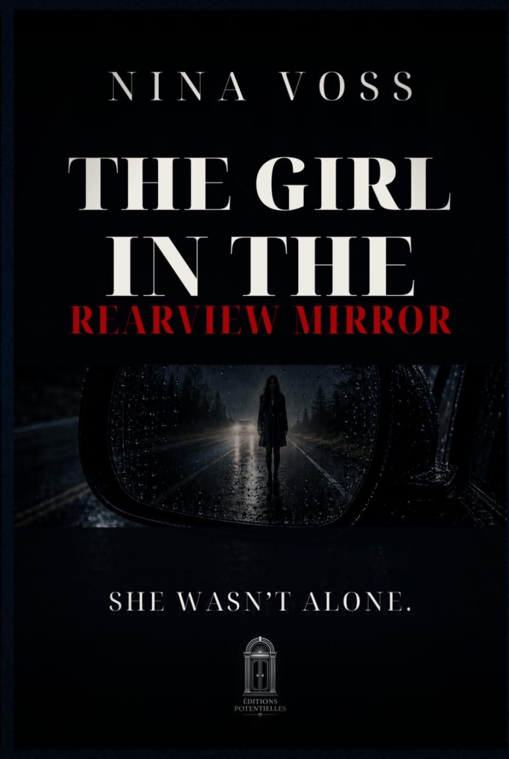 The Girl in the Rearview Mirror: She Wasn’t Alone
