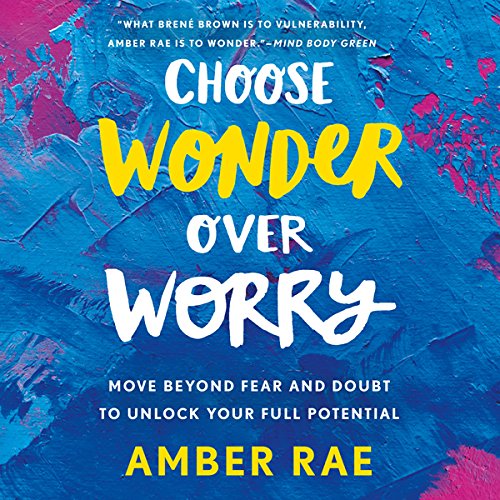 Cover art for Choose Wonder Over Worry