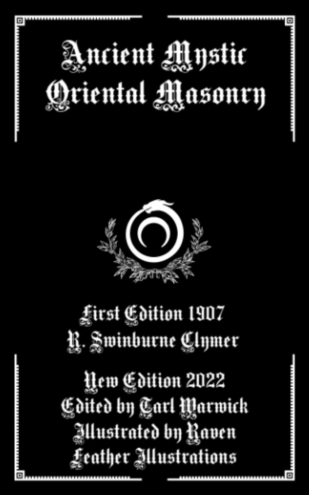 Ancient Mystic Oriental Masonry (Illustrated)