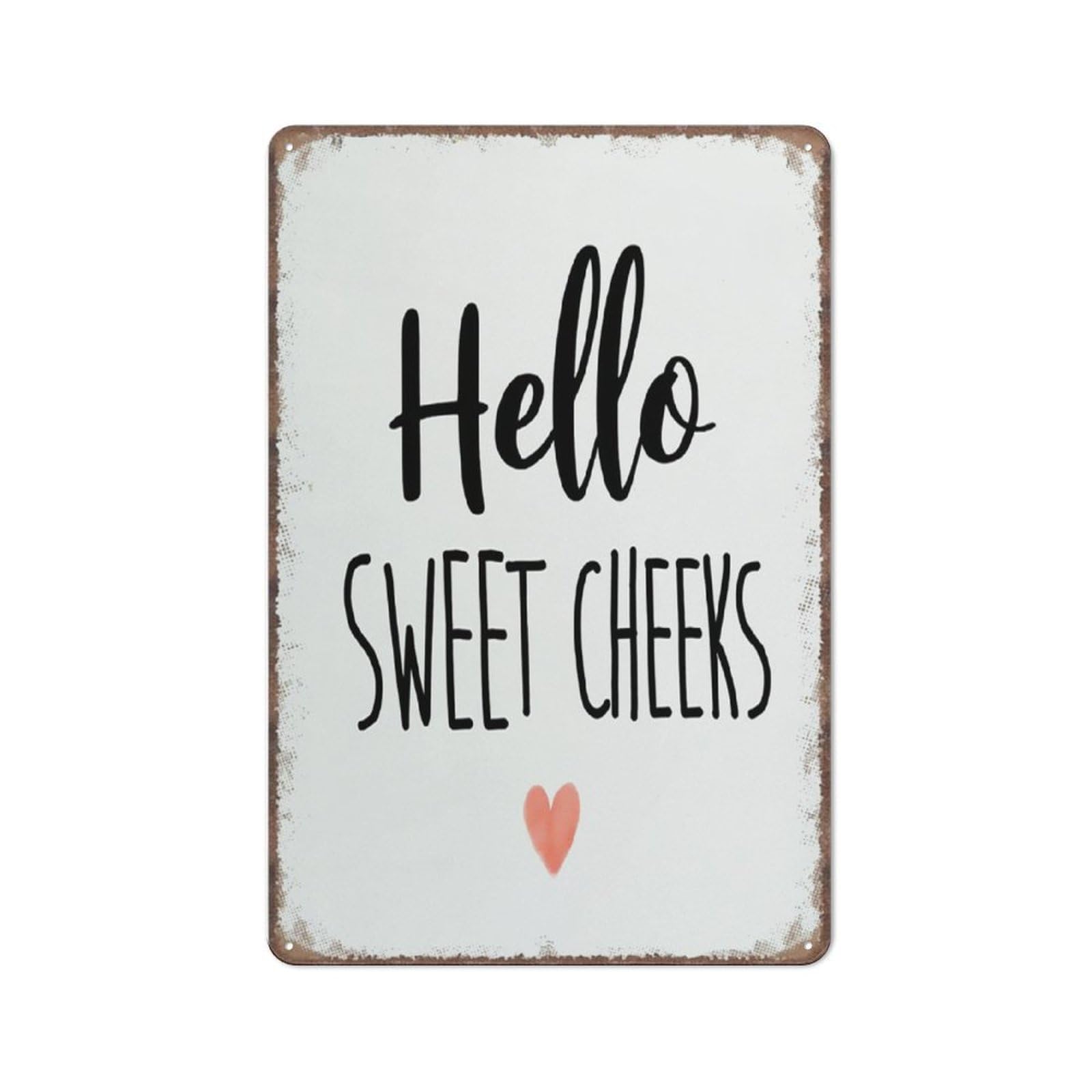 Funny Sign Decor,Hello Sweet Cheeks Plaque Sign For Bathroom Funny Metal Sign Metal Tin Sign 8X12 Inch