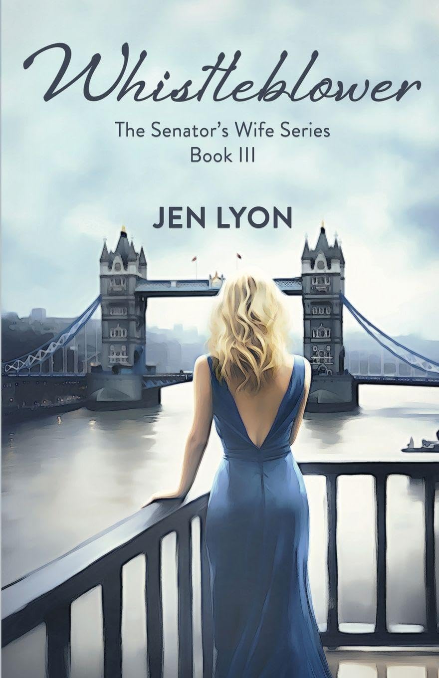 Whistleblower: The Senator's Wife Series Book III: 3