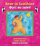 Bear in Sunshine/Ours Au Soleil (French and English Edition)