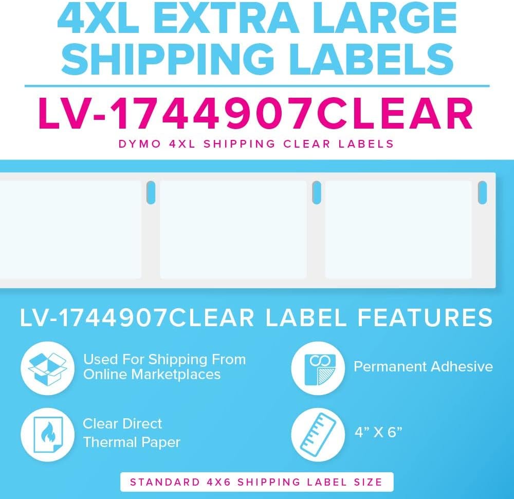 LabelValue Brand LV-1744907CLEAR 4" x 6" Clear Labels Intended for Dymo LabelWriter (4XL Labels)