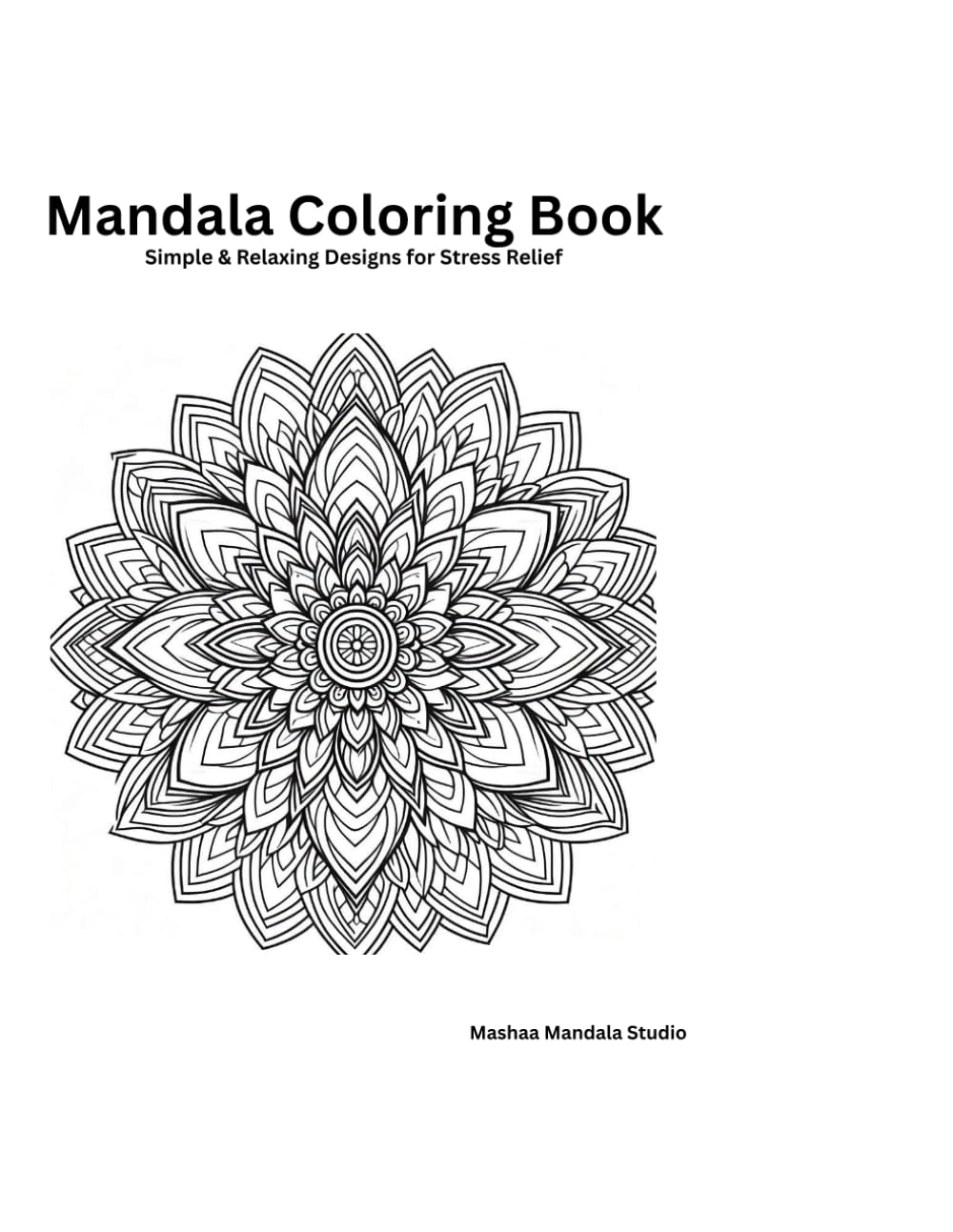 Mandala Coloring Book: Simple & Relaxing Designs for Stress Relief