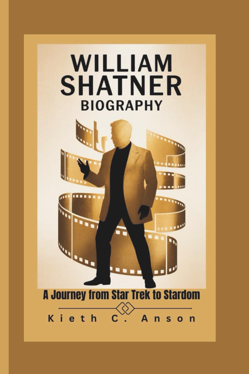 WILLIAM SHATNER BIOGRAPHY: A Journey from Star Trek to Stardom