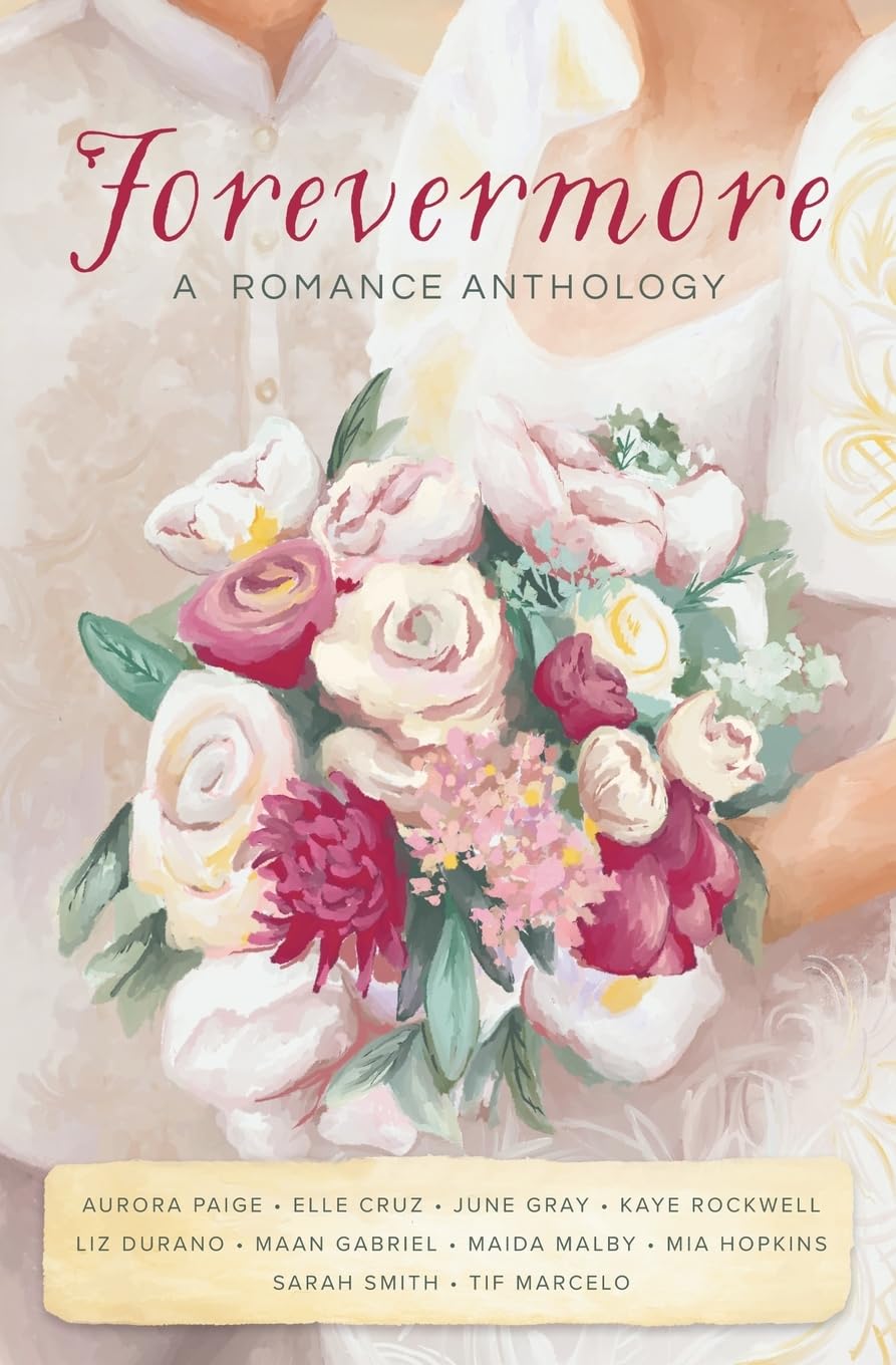 Forevermore: A Romance Anthology (Kwentitas Anthologies)