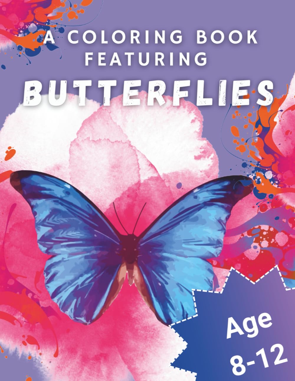 Butterfly Coloring Book for Kids Ages 8–12: Beautiful Butterfly Coloring Pages for Girls and Boys
