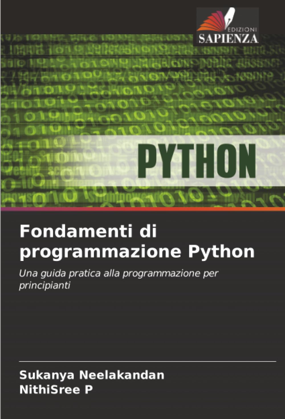 Fondamenti di programmazione Python: Una guida pratica alla programmazione per principianti
