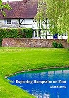 Exploring Hampshire on Foot 0999887505 Book Cover