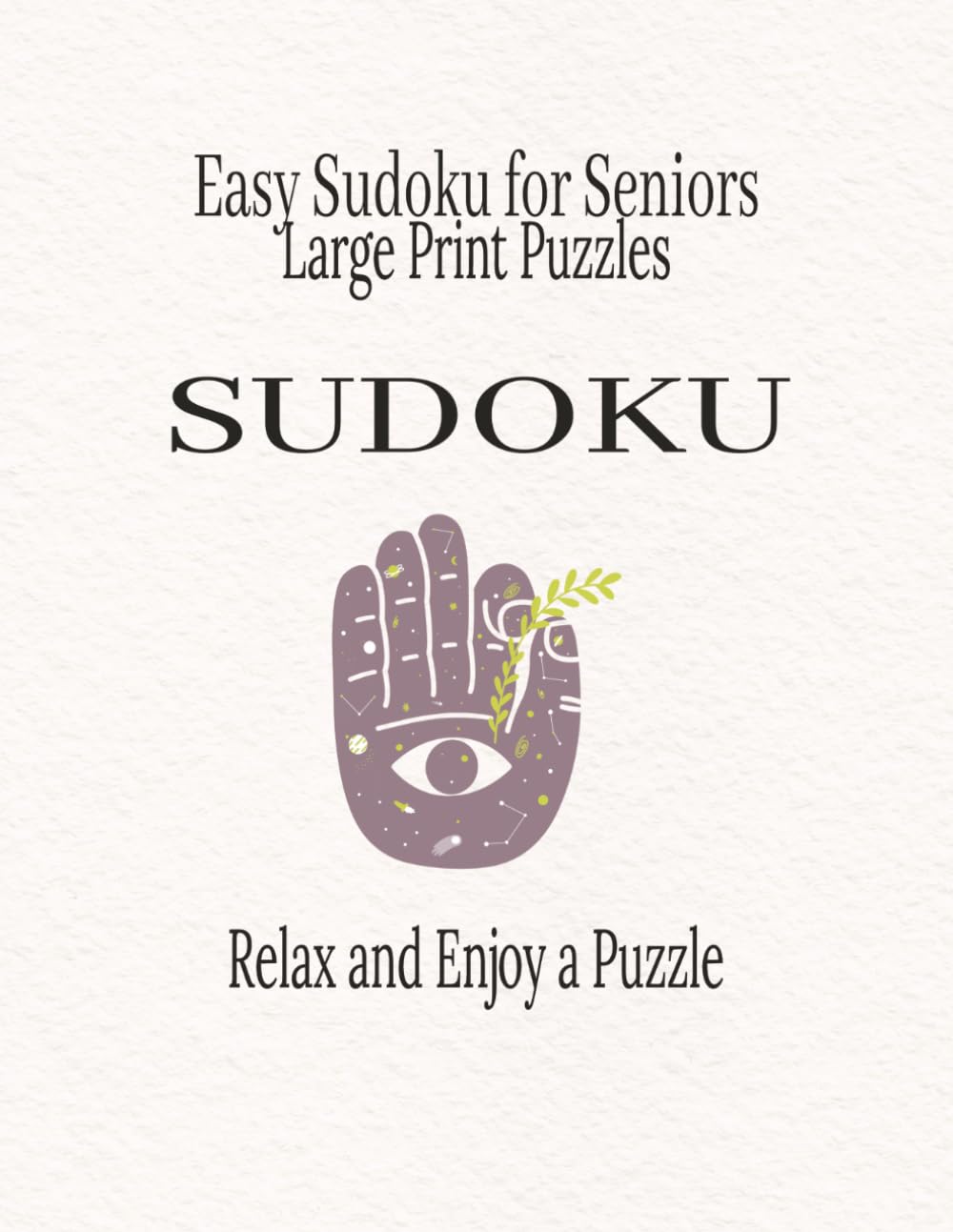 Easy Sudoku for Seniors: Large Print Puzzles