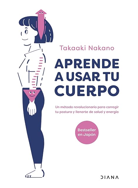 Portada de Aprende a usar tu cuerpo