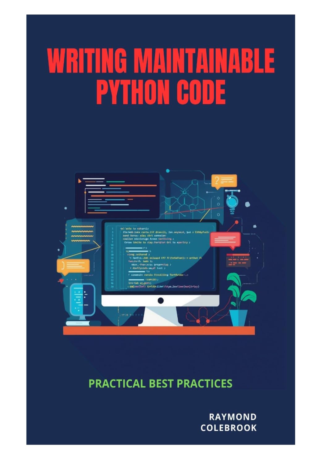 Writing Maintainable Python Code: Practical Best Practices