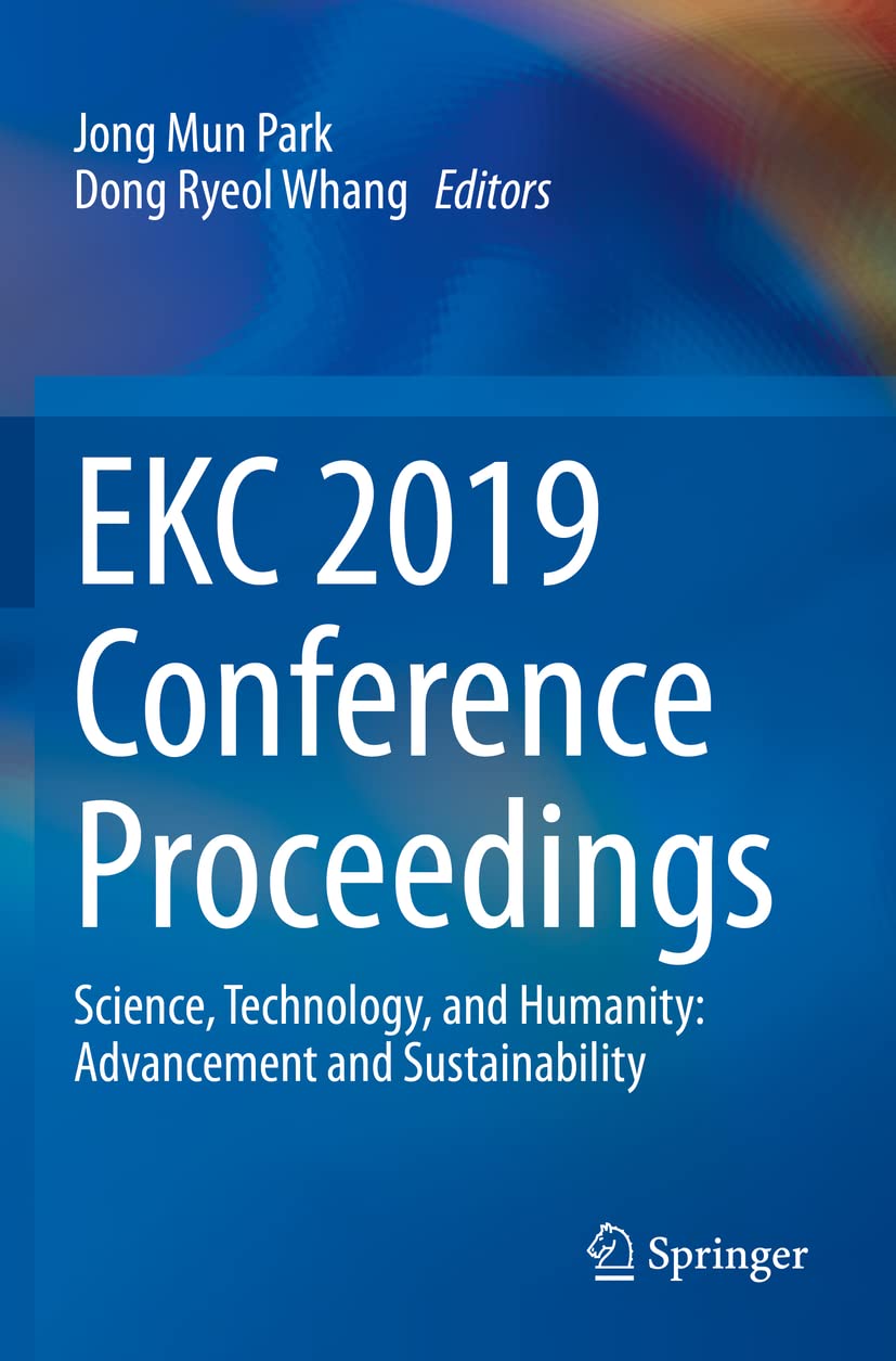 EKC 2019 Conference Proceedings: Science, Technology, and Humanity: Advancement and Sustainability