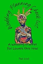 Wedding Planning Checklist - A wedding planner for lovers this year!: "Craft Your Dream Wedding with Practical Tools and Tips