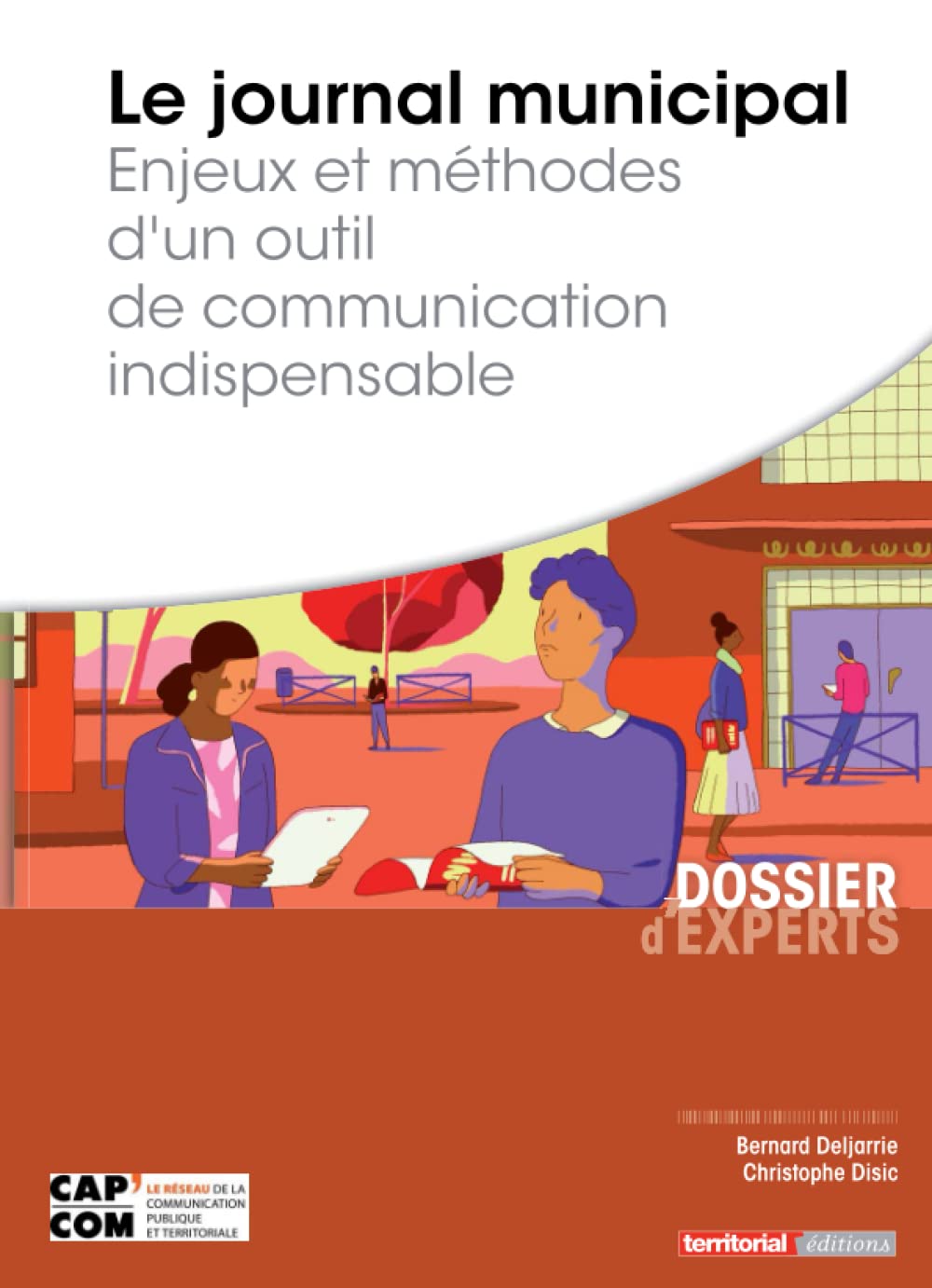 Le journal municipal: Enjeux et méthodes d’un outil de communication indispensable