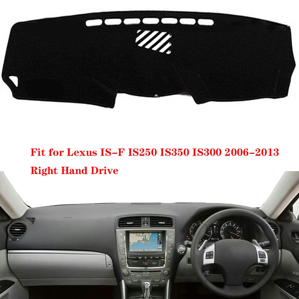 N2Qnice Car Auto Dashboard Cover for Lexus is-F IS250 IS350 IS300 2006-2009 2010 2011 2012 2013 Right Hand Drive Dashmat Pad Carpet Dash Mat