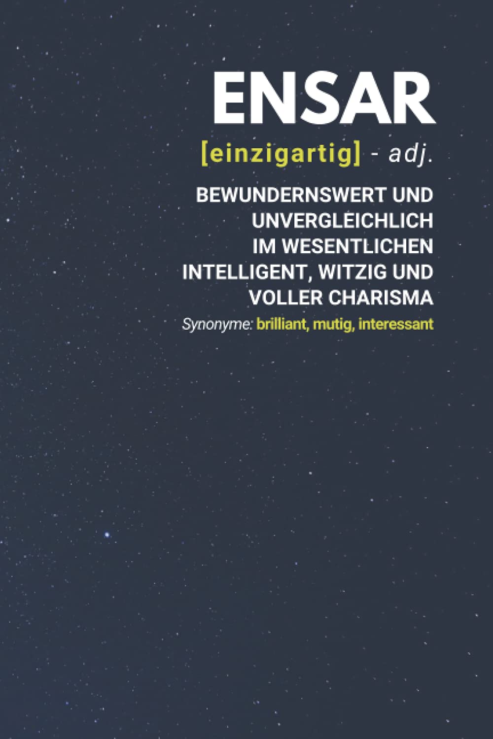 Ensar (einzigartig) bewundernswert: inkl. Kalender 2021/2022 | Das perfekte Geschenk | personalisiert mit dem Namen Ensar | Geschenkidee | Geschenke | Name